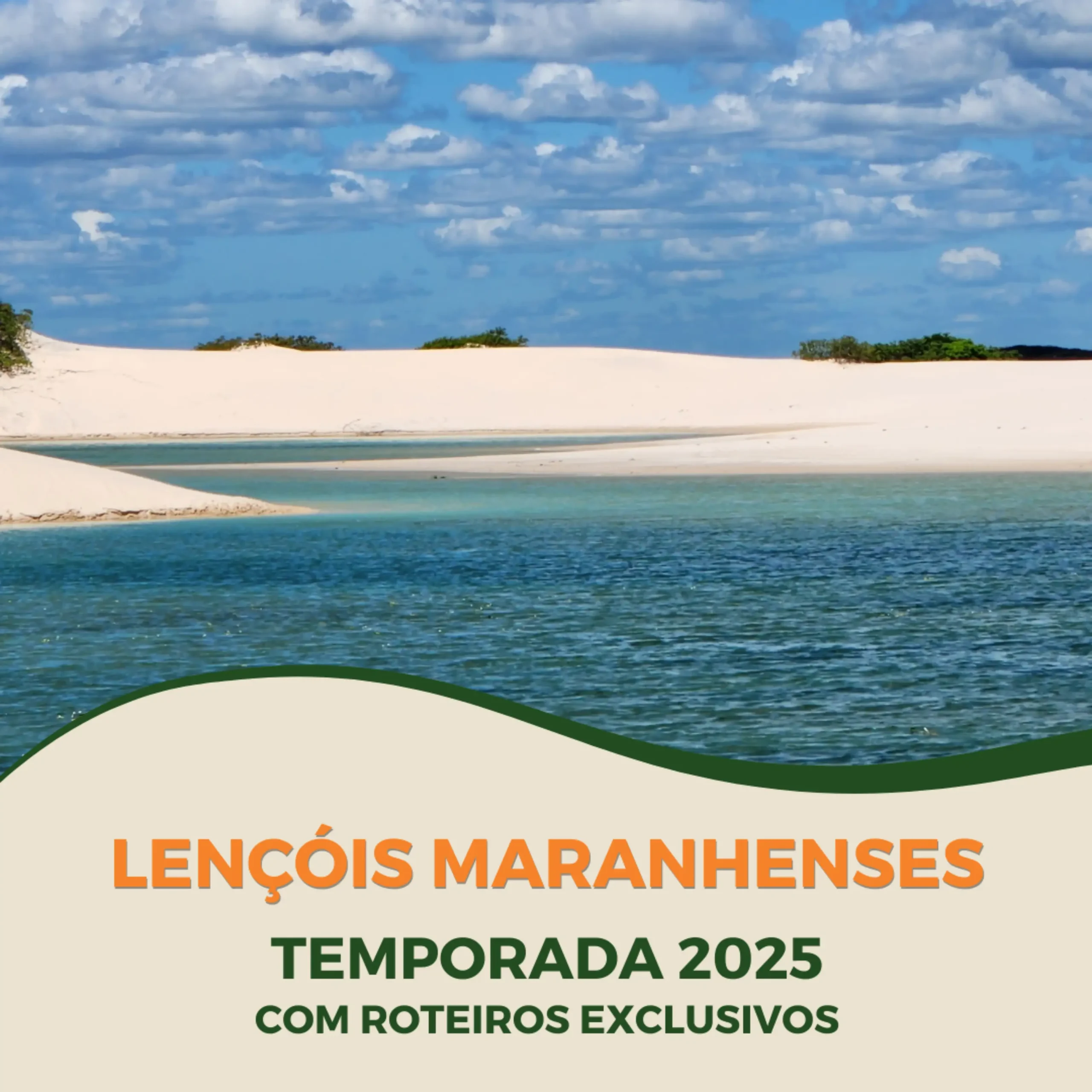 Lençóis Maranhenses - Temporada 2025